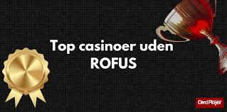 Casino uden Rofus En Guide til At Spillere Kan Nyde Spil Uden Bekymringer Casino uden Rofus En Guide til At Spillere Kan Nyde Spil Uden Bekymringer
